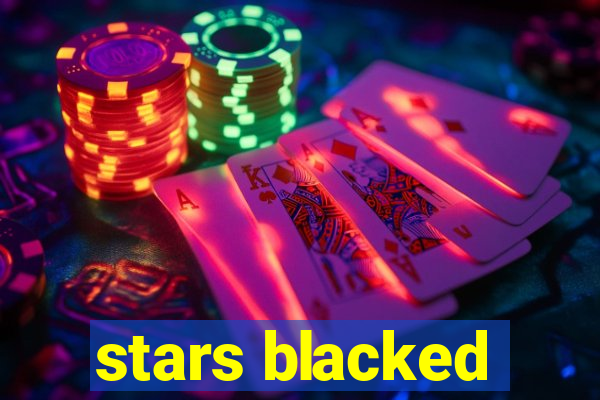 stars blacked