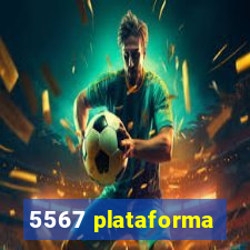 5567 plataforma