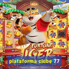 plataforma clube 77