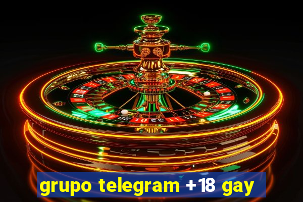 grupo telegram +18 gay