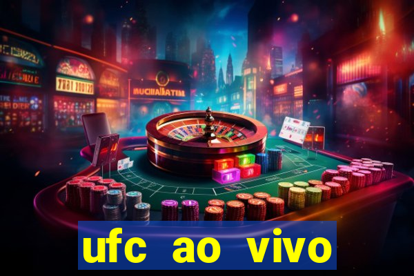 ufc ao vivo assistir online