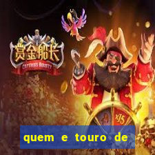 quem e touro de ouro vidente