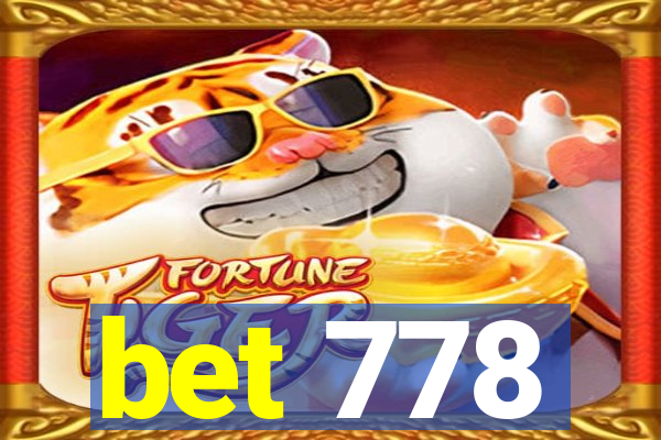 bet 778