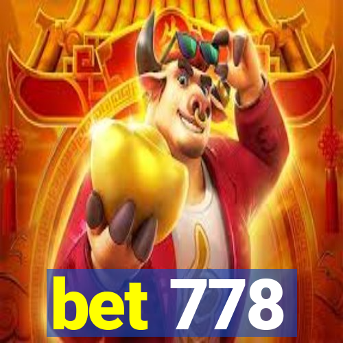 bet 778