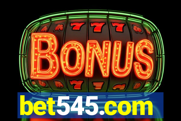 bet545.com