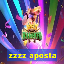 zzzz aposta