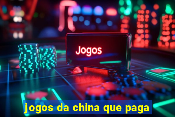 jogos da china que paga