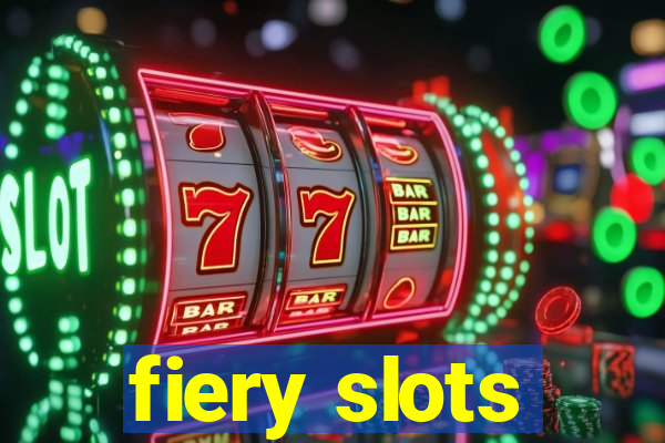 fiery slots