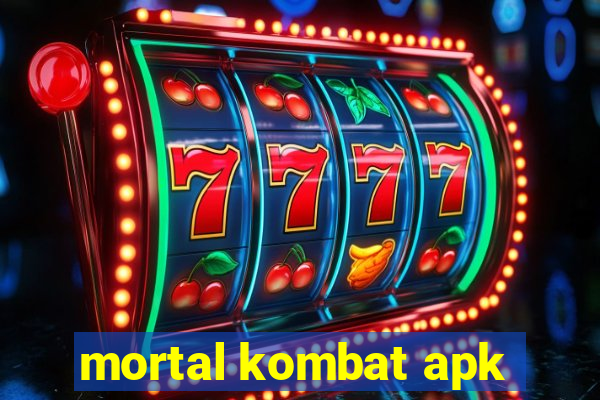 mortal kombat apk