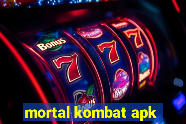 mortal kombat apk