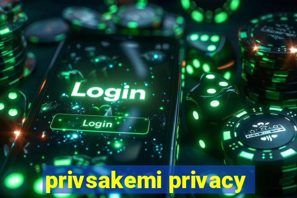 privsakemi privacy