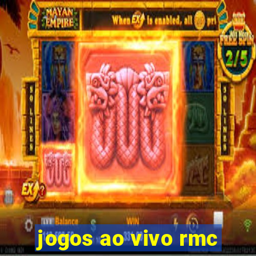 jogos ao vivo rmc