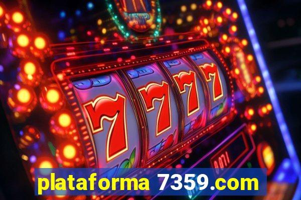 plataforma 7359.com