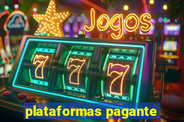 plataformas pagante