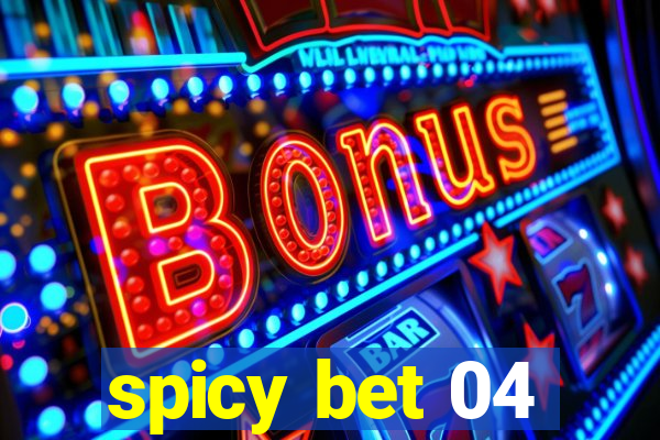 spicy bet 04