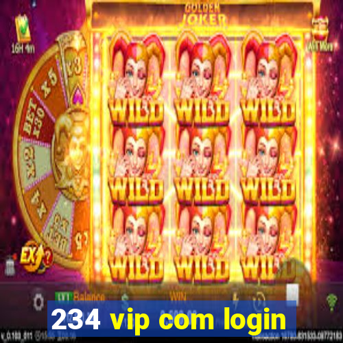 234 vip com login