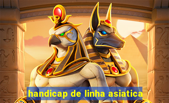 handicap de linha asiatica