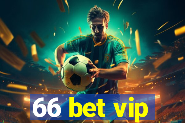 66 bet vip