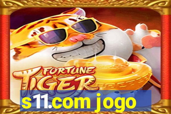 s11.com jogo