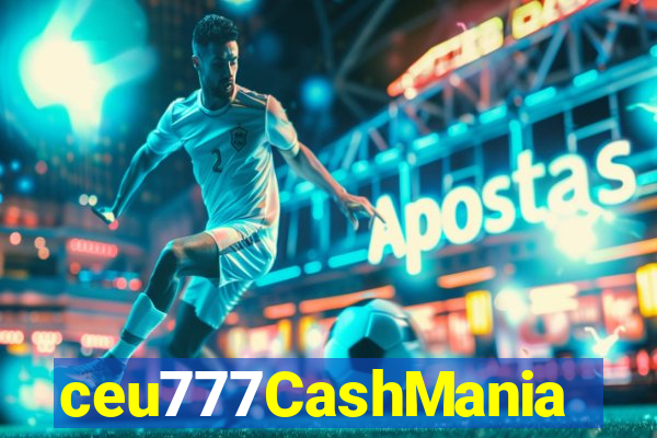 ceu777CashMania