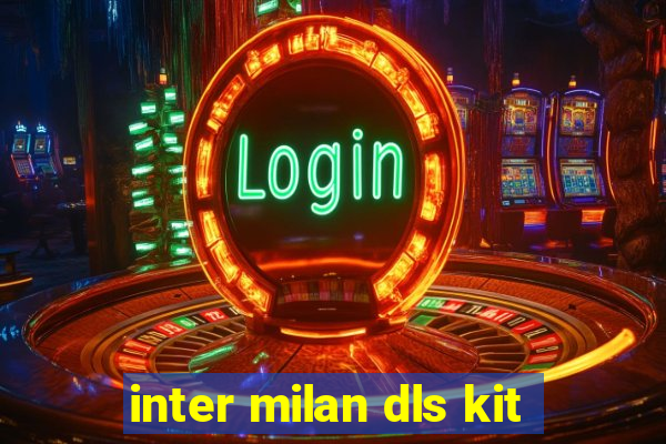 inter milan dls kit