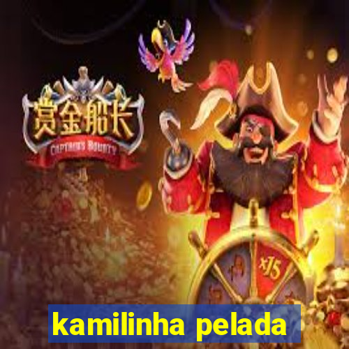 kamilinha pelada