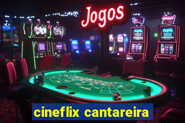 cineflix cantareira