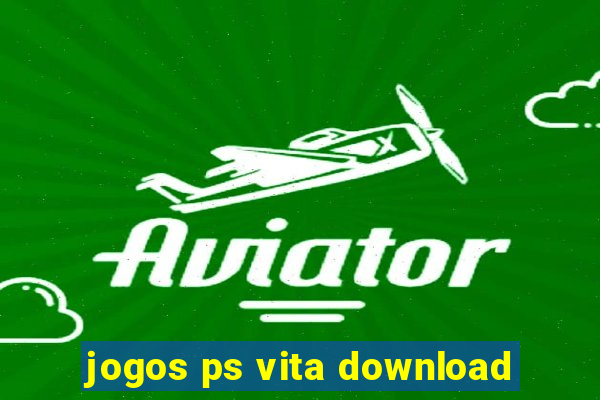 jogos ps vita download