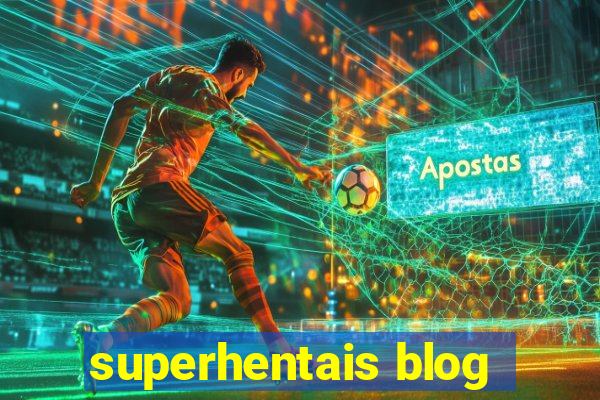 superhentais blog