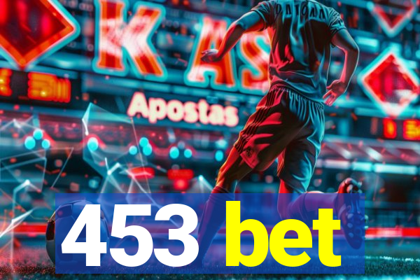 453 bet