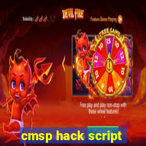 cmsp hack script