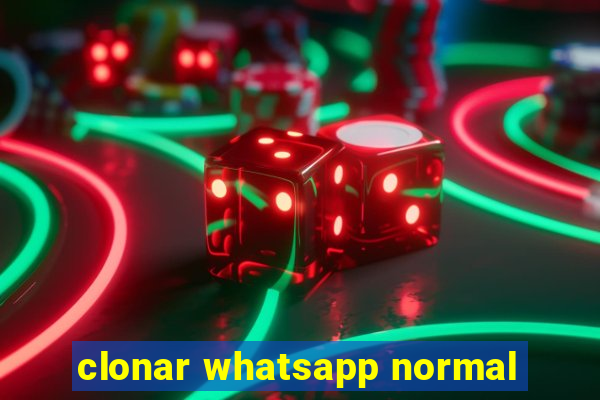 clonar whatsapp normal