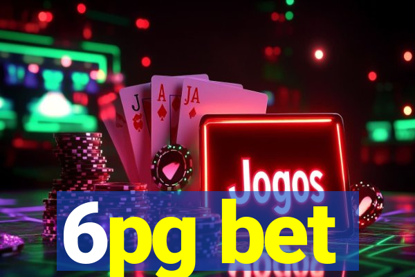 6pg bet