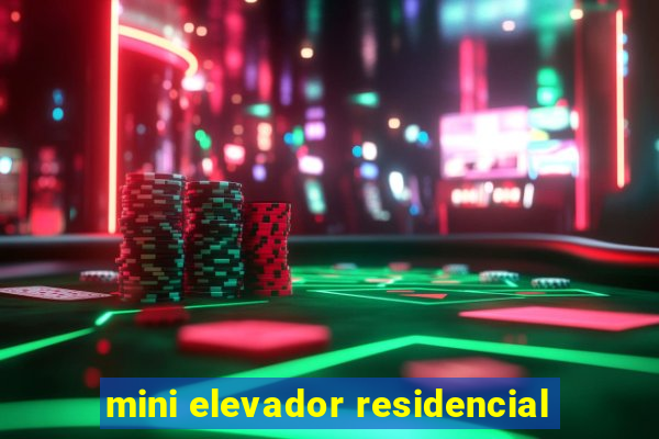 mini elevador residencial