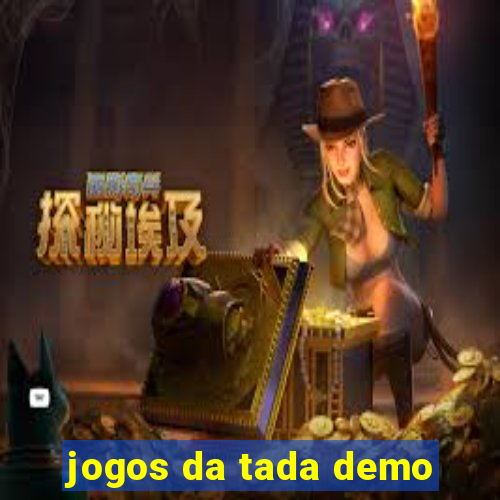 jogos da tada demo