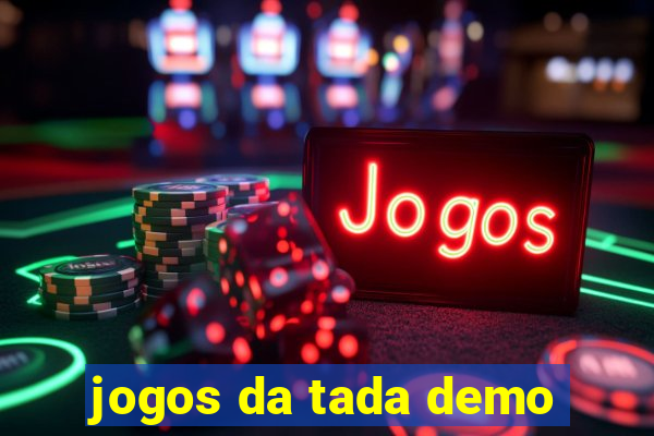 jogos da tada demo