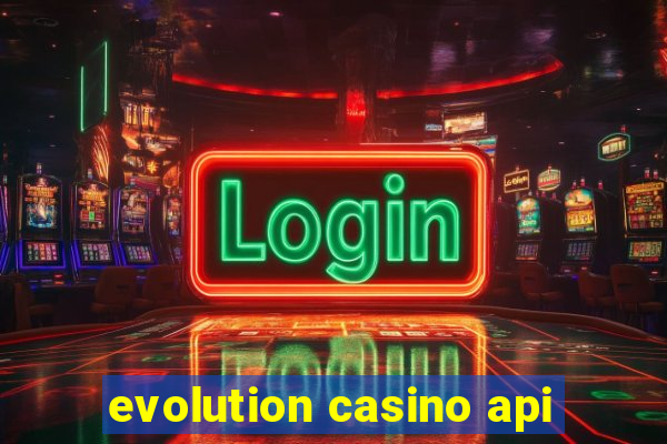 evolution casino api