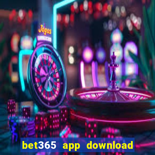 bet365 app download play store