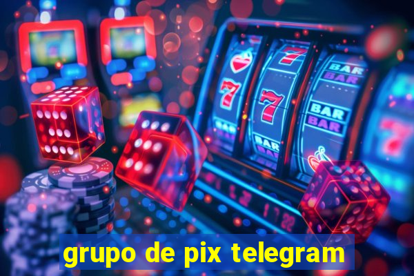 grupo de pix telegram