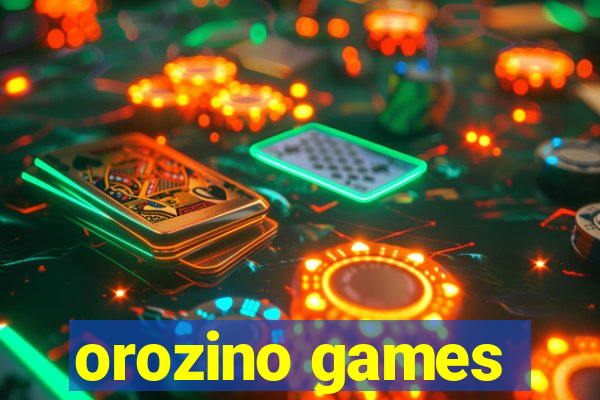 orozino games