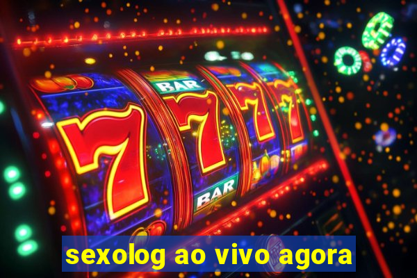 sexolog ao vivo agora