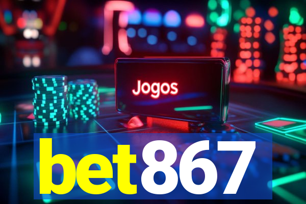 bet867