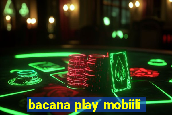 bacana play mobiili