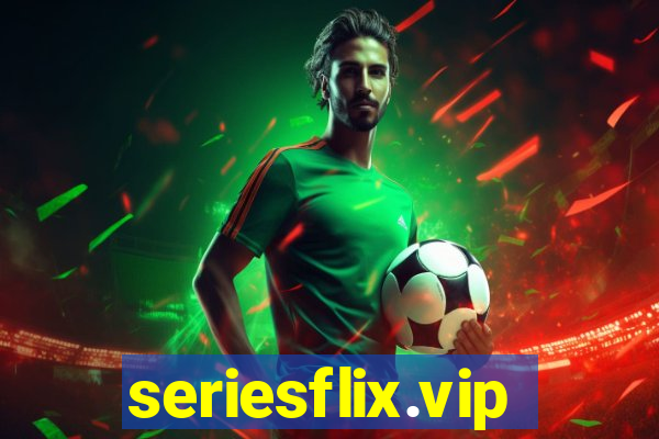 seriesflix.vip