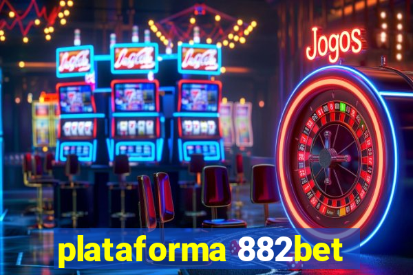 plataforma 882bet