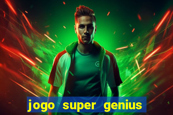 jogo super genius paga mesmo