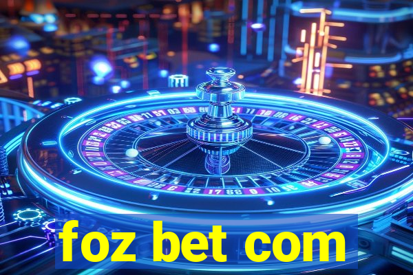 foz bet com