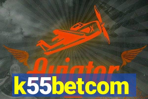 k55betcom