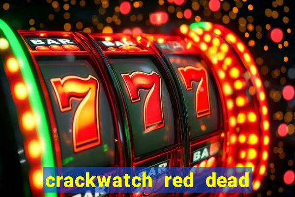 crackwatch red dead redemption 1