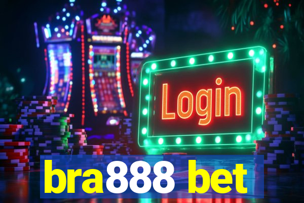 bra888 bet